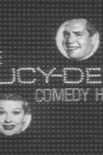 Watch The Lucy-Desi Comedy Hour Sockshare